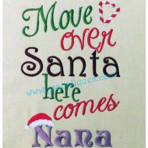 Move Over Santa Here Comes Nana